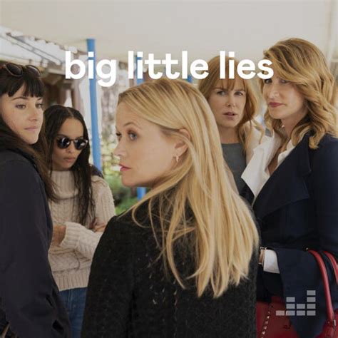 Playlist Big Little Lies soundtrack | À écouter sur Deezer