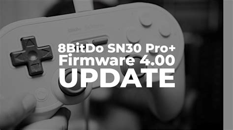 8BitDo SN30 Pro+ Controller Firmware 4.00 update - YouTube