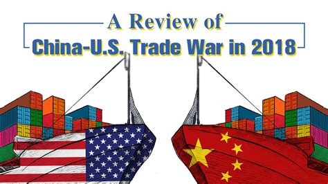 A review of China-U.S. trade war in 2018 - CGTN