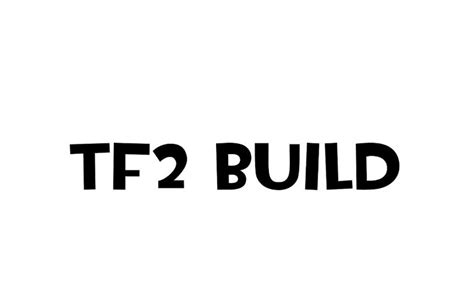 TF2 Build Font Free Download - Font Pearl