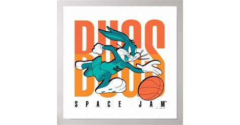 SPACE JAM: A NEW LEGACY™ | BUGS BUNNY™ SPACE JAM™ POSTER | Zazzle