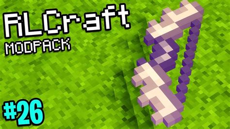 Super Bow (Minecraft RLCraft Modpack #26) - YouTube