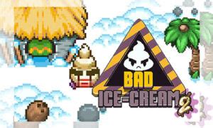 Bad Ice Cream 3 - Unblocked Games 6x