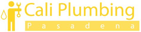 Pasadena Plumber | 24/7 Plumber Services | Cali Plumbing Pasadena