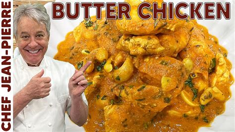 How to Make Butter Chicken | Chef Jean-Pierre - YouTube