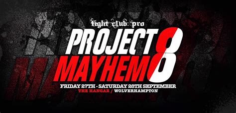 Fight Club: PRO Project Mayhem 8 at The Hangar, Wolverhampton on 27th ...