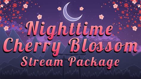 Nighttime Cherry Blossom Stream Package - Zierven's Ko-fi Shop - Ko-fi ️ Where creators get ...