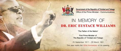 Dr. Eric Williams Remembrance Day - Office of the Prime Minister – Communications