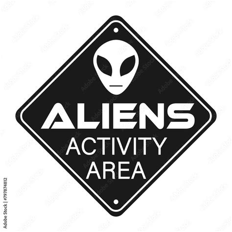 Aliens activity area, humorous warning sign with symbol and text ...