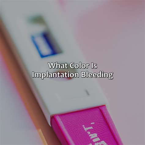 Implantation Bleeding Color – NBKomputer