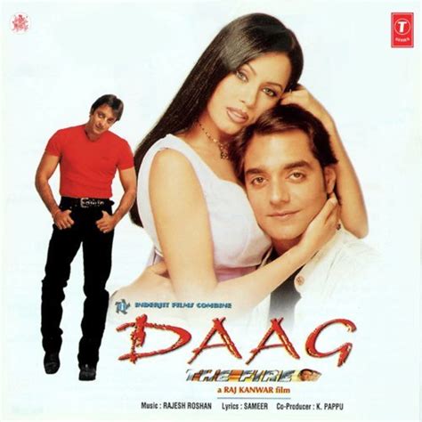 Daag - The Fire Songs Download - Free Online Songs @ JioSaavn