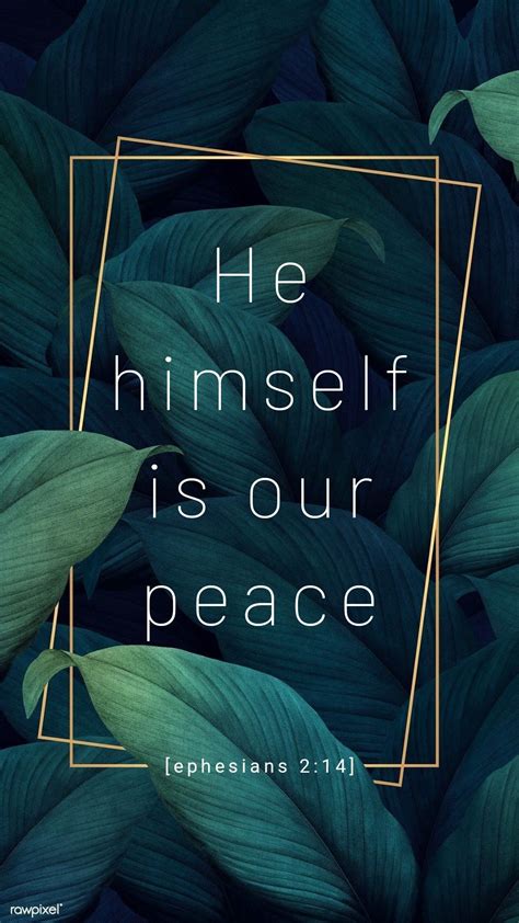 He himself is our peace Ephesians 2:14 | Bible quotes images, Bible quotes background, Bible ...