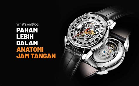 Watch Anatomy: Mengenal Semua Bagian Penting di Jam Tangan - Blog Jamtangan.com