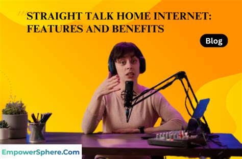 Straight Talk Home Internet: Features and Benefits - EmpowerSphere.Com