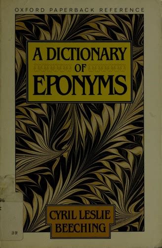 A dictionary of eponyms by Cyril Leslie Beeching | Open Library