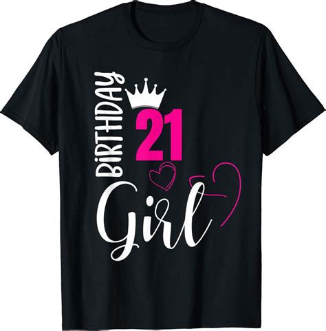 21 Birthday Girl Happy 21st Birthday T-Shirt T-Shirt : Amazon.co.uk: Fashion