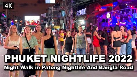 【🇹🇭 4K】Night Walk in Bangla Road, Patong, Phuket - Best Nightlife Thailand 2022 - YouTube