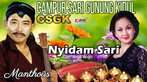 Nyidam Sari, Langgam Jawa Campursari, Lirik Lagu Manthous, MP3 | Plus Versi Yeni Inka Live ...