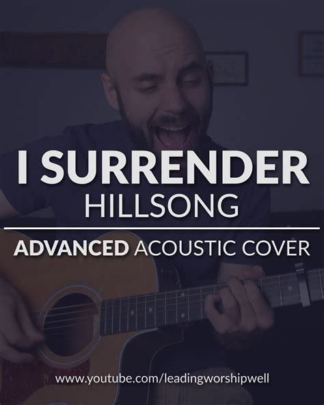 I Surrender - Hillsong - ADVANCED Acoustic Guitar Cover (Video ...