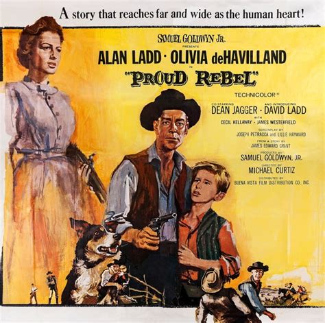 The Proud Rebel Us Poster Art From Left: Olivia De Havilland Alan Ladd David Ladd 1958 Movie ...