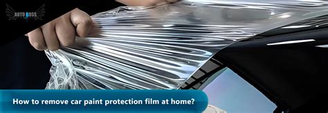 How to remove car paint protection film at home?