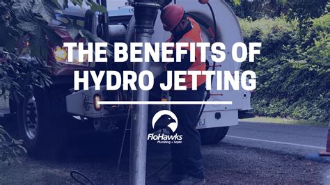 The Benefits of Hydro Jetting - FloHawks Plumbing + Septic