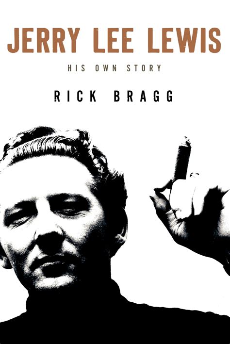 Author Rick Bragg talks about his new Jerry Lee Lewis biography | Mountain Xpress