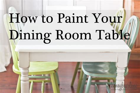 Painting the Dining Room Table: A Survivor's Story - HoneyBear Lane