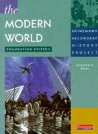 Heinemann Secondary History Project: the Modern World - Foundation ...