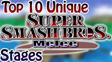 Top 10 Unique Super Smash Bros. Melee Stages | Nathaniel Bandy Wiki ...