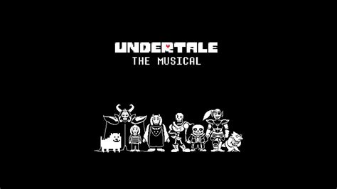 Undertale the Musical - YouTube