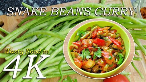 Snake Beans Curry | Indian Long Beans Recipe | 4K - YouTube