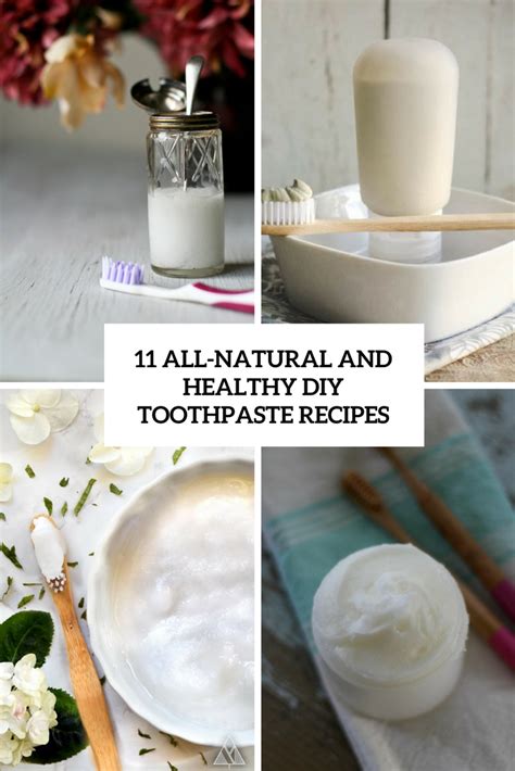 11 All-Natural And Healthy DIY Toothpaste Recipes - Shelterness