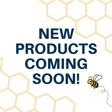 New Products Coming Soon! - Bee My Blessing