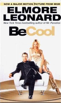 Be Cool (Chili Palmer, #2) by Elmore Leonard | Goodreads