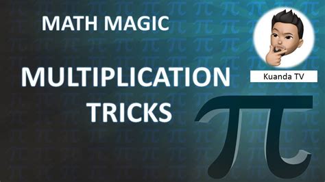 MATH MAGIC - MULTIPLICATION TRICKS - YouTube