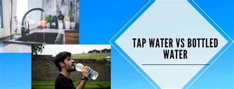 Tap Water vs Bottled Water: Which one is Better for Health?