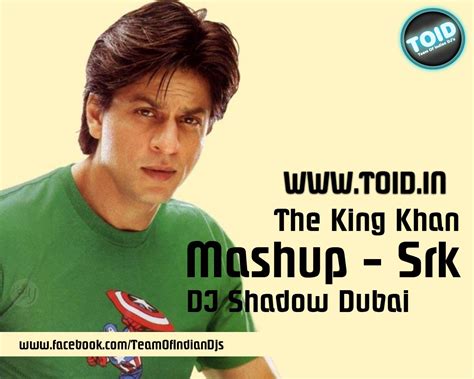 All Songs.pk: The King Khan- Mashup - Srk (DJ Shadow Dubai)