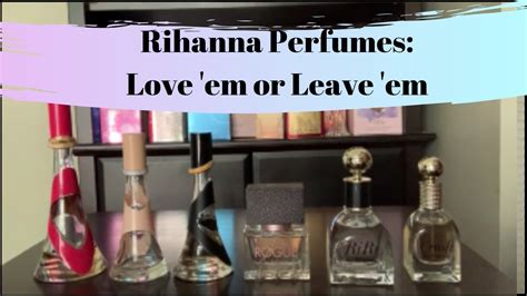 Rihanna Perfume Collection: Mini Reviews & Favorites - YouTube