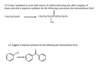 Solved 13.Using 1-propanol as your only source of carbon and | Chegg.com