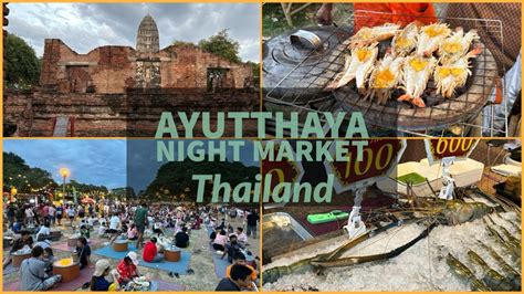 Ayutthaya Night Market - Wat Ratcha Burana - Thailand 2023 - YouTube