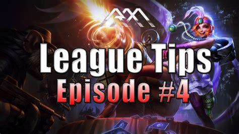 League Tips - League of Legends Ep #4 - YouTube