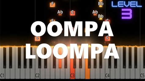 Oompa Loompa - Willy Wonka and the Chocolate Factory - INTERMEDIATE Piano Tutorial | Oompa ...