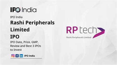 Rashi Peripherals Limited IPO Date, Price, GMP, Review and Best 3 IPOs to Invest - IPO INDIA