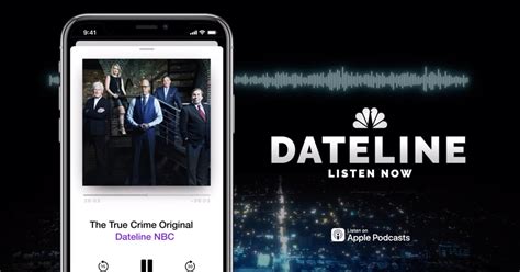 Listen to the Dateline Podcast NOW!