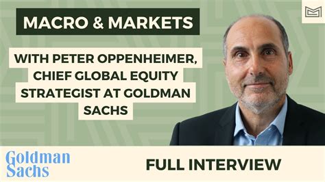 Goldman Sachs’s Chief Global Equity Strategist, Peter Oppenheimer ...