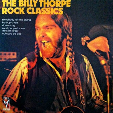 Billy Thorpe - The Billy Thorpe Rock Classics | Discogs