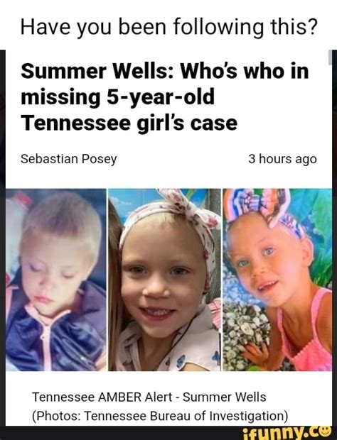 Have you been following this? Summer Wells: Who's who in missing 5-year-old Tennessee girl's ...