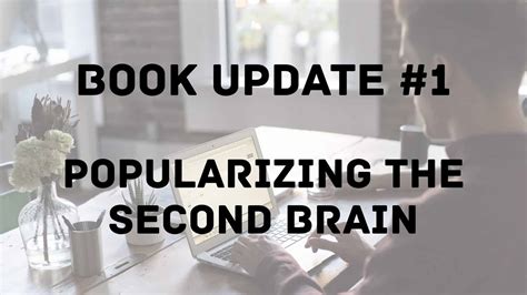 Book Update #1: Popularizing the Second Brain - Forte Labs