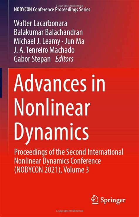 Advances in Nonlinear Dynamics: Proceedings of the Second International Nonlinear Dynamics ...